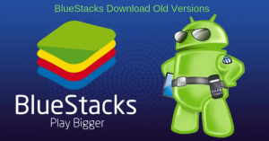 BlueStacks old versions